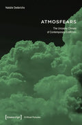 Atmosfears: The Uncanny Climate of Contemporary Ecofiction - Paperback