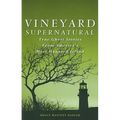 Vineyard Supernatural: True Ghost Stories from America's Most Haunted Island - Paperback