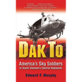 Dak to: America's Sky Soldiers in South Vietnam's Central Highlands - Paperback