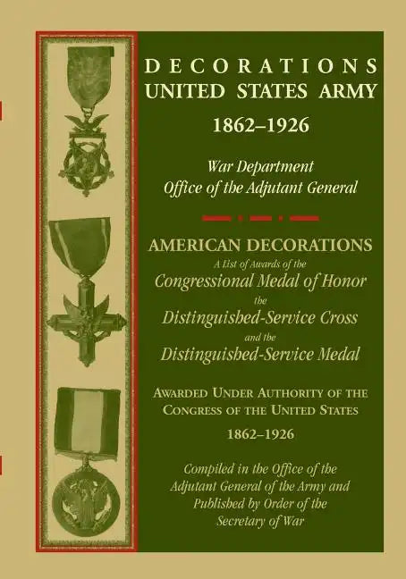Decorations United States Army, 1862-1926 - Paperback