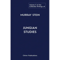 The Collected Writings Of Murray Stein Volume 9: Jungian Studies - Paperback