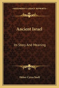 Ancient Israel: Its Story and Meaning - Paperback