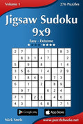 Jigsaw Sudoku 9x9 - Easy to Extreme - Volume 1 - 276 Puzzles - Paperback