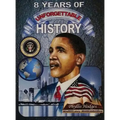 8 Years of Unforgettable History: The Allure of America's Firsts - Hardcover