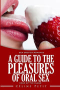A Guide to the Pleasures of Oral Sex - Paperback