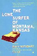 The Lone Surfer of Montana, Kansas: Stories - Paperback