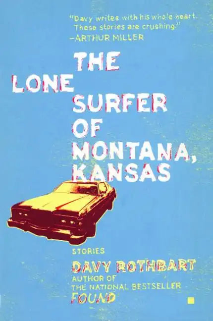 The Lone Surfer of Montana, Kansas: Stories - Paperback