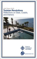 Tunisian Revolutions: Reflections on Seas, Coasts, and Interiors - Paperback