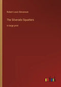 The Silverado Squatters: in large print - Paperback