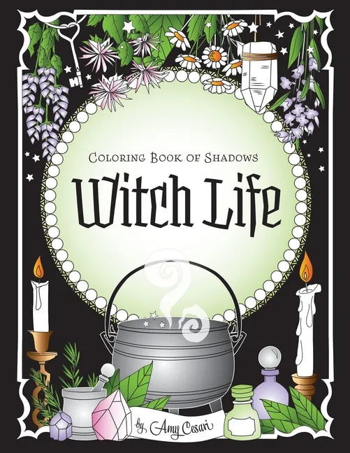 Coloring Book of Shadows: Witch Life - Paperback