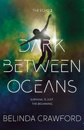 Dark Between Oceans - Paperback