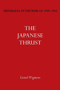 Australia in the War of 1939-1945 Vol. IV: The Japanese Thrust - Paperback