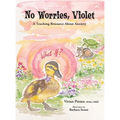 No Worries, Violet: A Teaching Resource About Anxiety - Hardcover