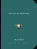 Mars and Its Inhabitants - Paperback