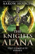 The Knights of Alana: The Complete Series - Paperback