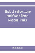 Birds of Yellowstone and Grand Teton National Parks - Paperback