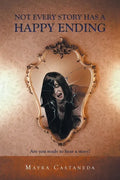 Not Every Story has a Happy Ending - Paperback