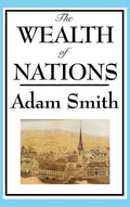 The Wealth of Nations: Books 1-5 - Hardcover