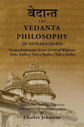 The Vedanta Philosophy of Sankaracharya: Crest-Jewel of Wisdom, Atma Bodha, Tattva Bodha, Vakhya Sudha, Atmanatma-viveka, with Articles and Commentari - Paperback