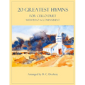 20 Greatest Hymns for 2 Cellos with Piano Accompaniment - Paperback