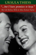 But I Have Promises to Keep: My Life Before, With, and After Robert Taylor - Paperback
