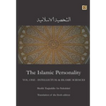The Islamic Personality Volume 1 (Ashakhsiya Al Islamiya): Intellectual & Islamic Sciences - Paperback