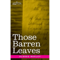 Those Barren Leaves - Paperback