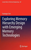 Exploring Memory Hierarchy Design with Emerging Memory Technologies - Hardcover