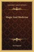 Magic and Medicine - Paperback