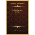 Italian Gardens (1894) - Hardcover