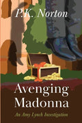 Avenging Madonna: An Amy Lynch Investigation - Paperback