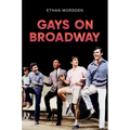 Gays on Broadway - Hardcover