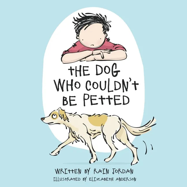 The Dog Who Couldn't Be Petted - Paperback