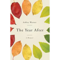 The Year After: A Memoir - Paperback