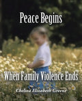 Peace Begins When Family Violence Ends - Paperback