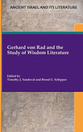 Gerhard von Rad and the Study of Wisdom Literature - Hardcover