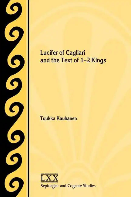 Lucifer of Cagliari and the Text of 1-2 Kings - Paperback