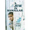 A Jew in Ramallah and Other Essays - Paperback