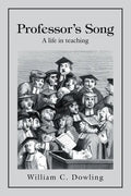 Professor's Song: A Life in Teaching - Paperback