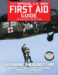 The Official US Army First Aid Guide - Updated Edition - TC 4-02.1 (FM 4-25.11 /: Giant 8.5" x 11" Size: Large, Clear Print, Complete & Unabridged - Paperback
