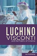 Luchino Visconti and the Fabric of Cinema - Paperback