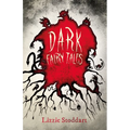 Dark Fairy Tales; A Disturbing Collection of the Original Stories - Hardcover