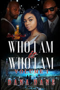 Who I Am Is Who I Am Volume 1 - Paperback