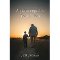 An Unacceptable Conclusion - Paperback