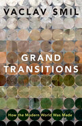 Grand Transitions: How the Modern World Was Made - Hardcover