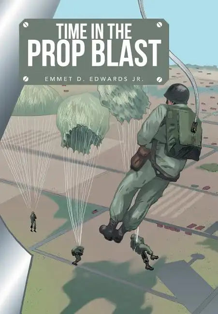 Time in the Prop Blast - Hardcover