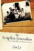 The Forgotten Generation: From South Vietnamese to Vietnamese-American - Paperback