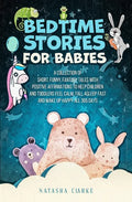 Bedtime Stories for Babies: A collection of short, funny, fantasy tales with positive affirmations to help children and toddlers feel calm, fall aslee - Paperback
