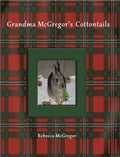 Grandma McGregor's Cottontails - Hardcover
