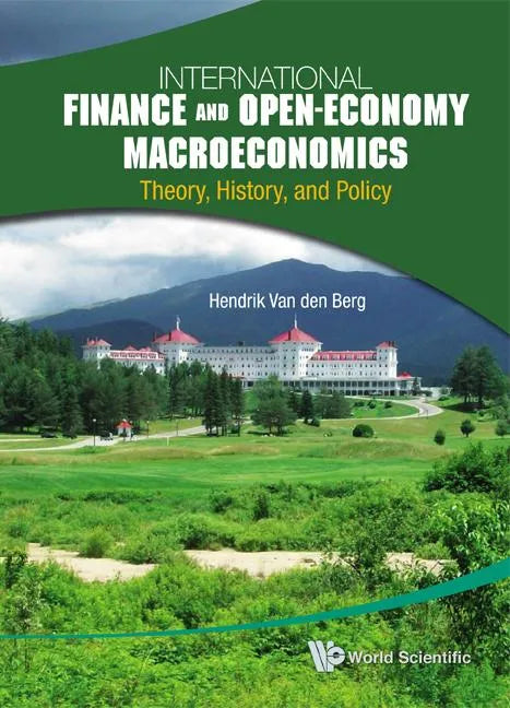 International Finance and Open-Economy Macroeconomics: Theory, History, and Policy - Paperback